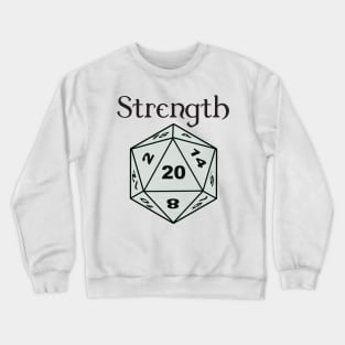 Strength Stat D20 T-Shirt Crewneck Sweatshirt